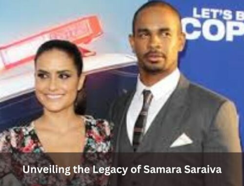 Unveiling the Legacy of Samara Saraiva